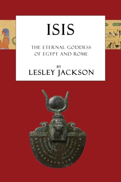 Isis - The Eternal Goddess of Egypt and Rome