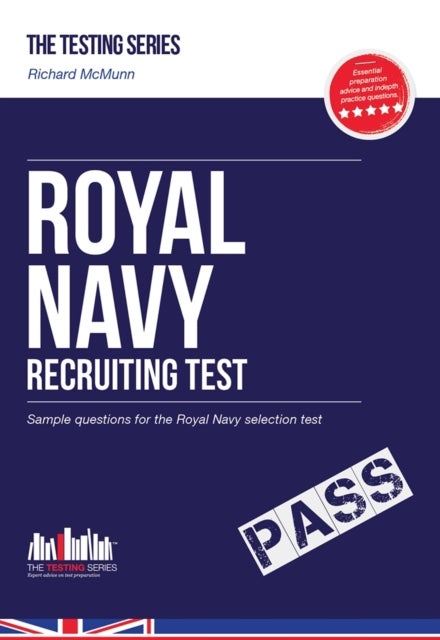 Bilde av Royal Navy Recruit Test: Sample Test Questions For The Royal Navy Recruiting Test Av Richard Mcmunn