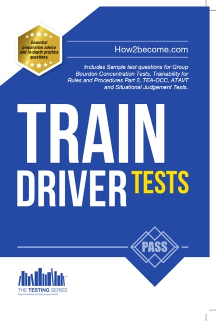 Bilde av Train Driver Tests: The Ultimate Guide For Passing The New Trainee Train Driver Selection Tests: Ata Av Richard Mcmunn