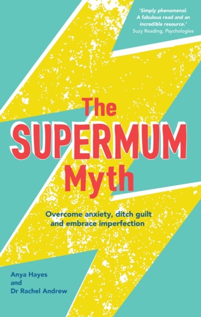 Bilde av The Supermum Myth Av Anya Hayes, Dr Rachel Andrew