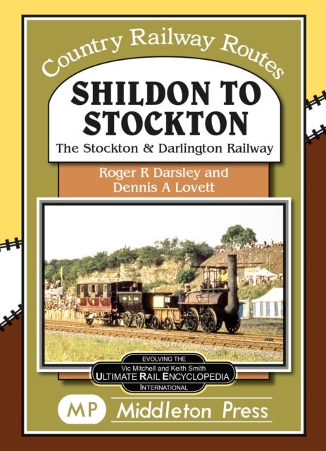 Shildon To Stockton. - including the Stockton and Darlington Railway.