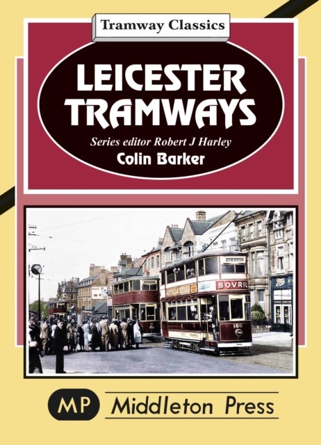 Bilde av Leicester Tramway. Av Colin Barker