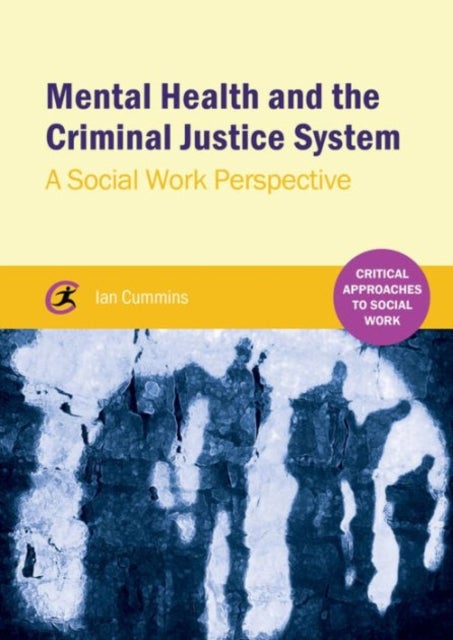 Mental Health and the Criminal Justice System - A Social Work Perspective