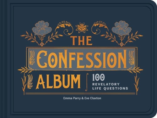 The Confession Album - 100 Revelatory Life Questions