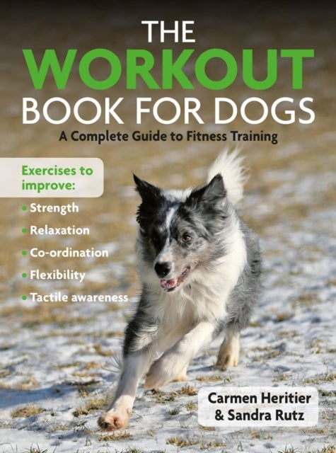 The Workout Book For Dogs - A Complete Guide to Fitness Traing