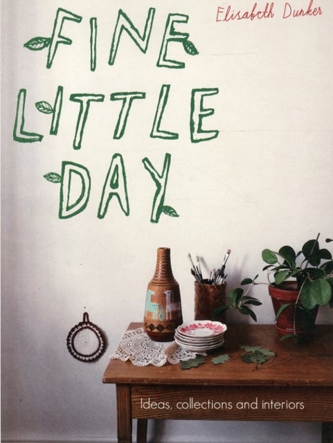 Fine Little Day av Elisabeth Dunker