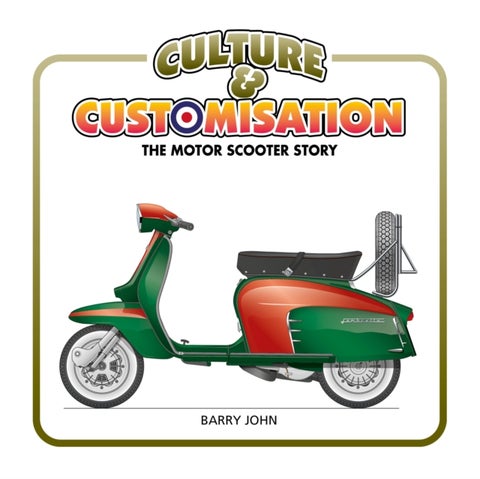 Culture & Customisation - The Motor Scooter Story