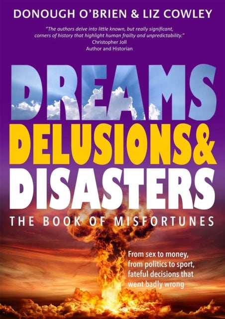 Dreams, Delusions & Disasters - The Book of Misfortunes