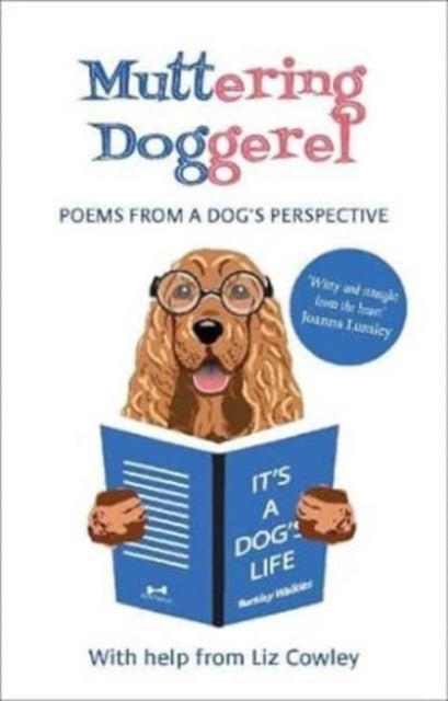 Muttering Doggerel - Poems from a dog's perspective