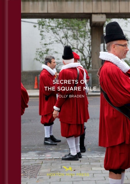 London's Square Mile - A Secret City