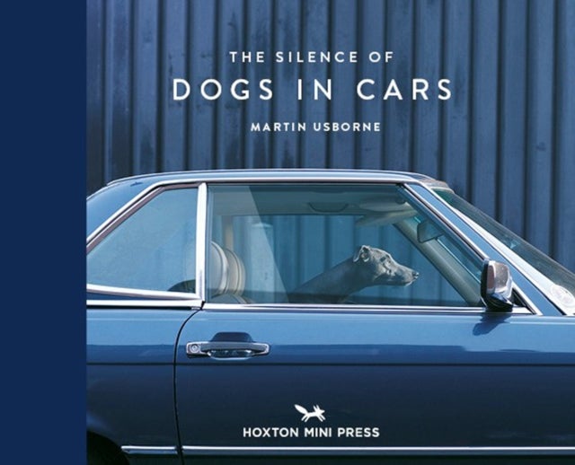 Bilde av The Silence Of Dogs In Cars Av Martin Usborne