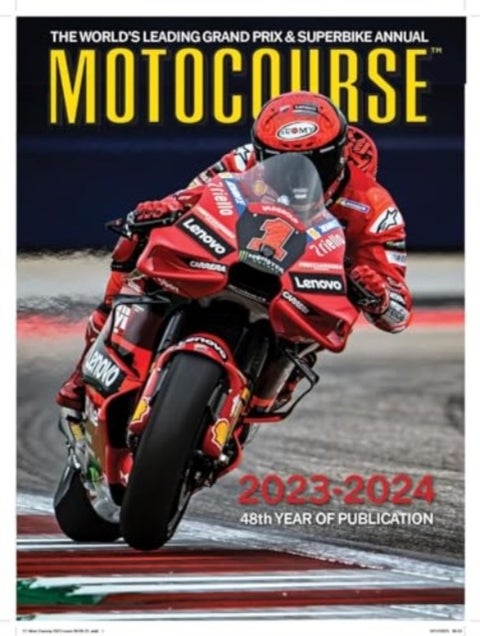 MOTOCOURSE 2023-24 ANNUAL - The World's Leading Grand Prix & Superbike Annual