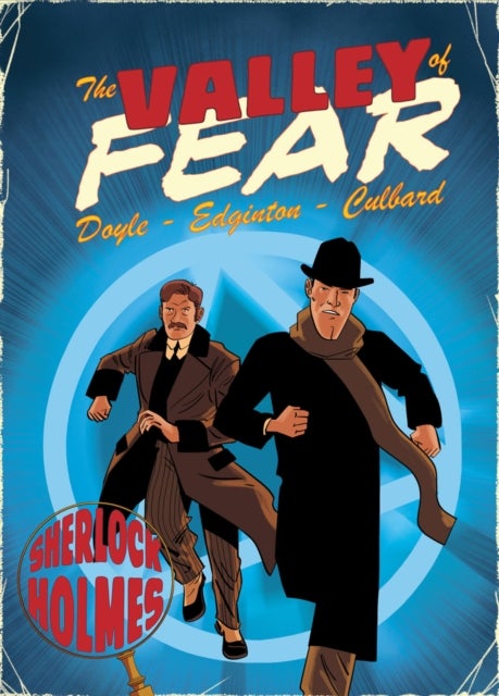 Valley of Fear - A Sherlock Holmes Graphic Novel