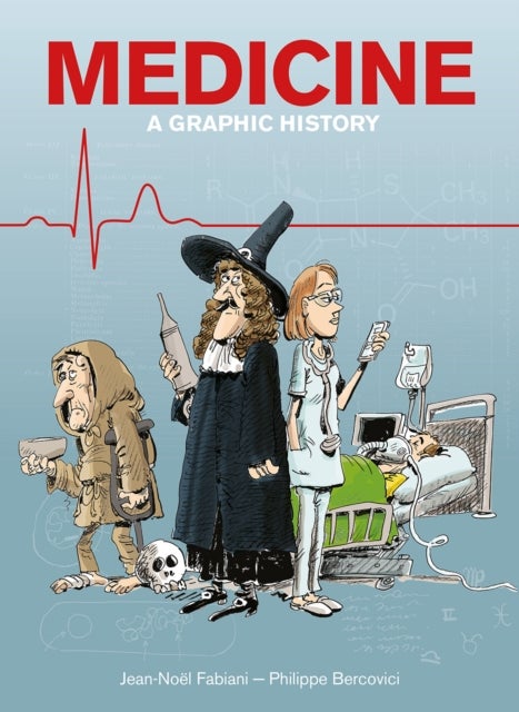 Medicine - A Graphic History