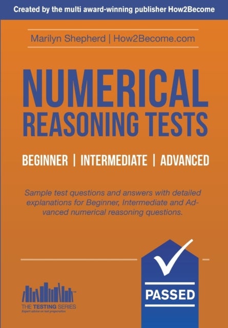 Bilde av Numerical Reasoning Tests: Sample Beginner, Intermediate And Advanced Numerical Reasoning Test Quest Av Marilyn Shepherd