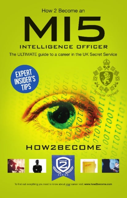 Bilde av How To Become A Mi5 Intelligence Officer: The Ultimate Career Guide To Working For Mi5 Av How2become