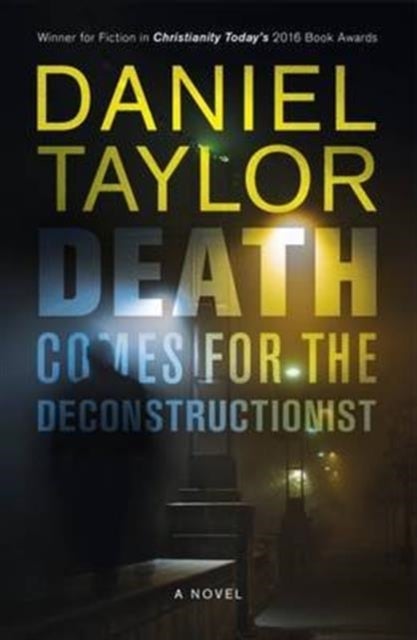 Death Comes for the Deconstructionist - A Novel