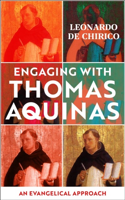 Engaging with Thomas Aquinas - An Evangelical Approach