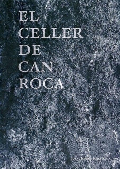 Bilde av El Celler De Can Roca Av Joan Roca, Josep Roca, Jordi Roca