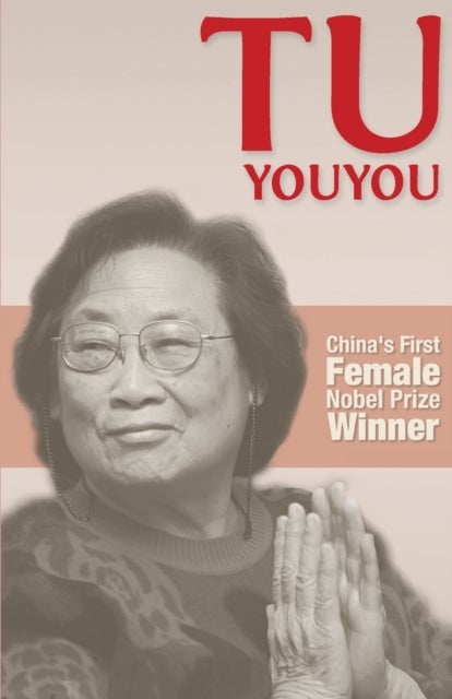 Tu Youyou - China's First Female Nobel Prize Winner