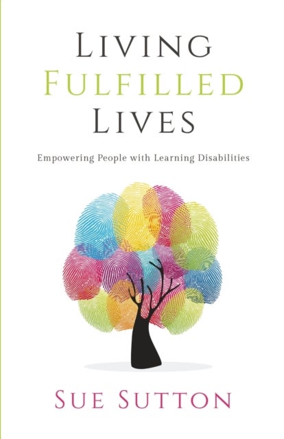 Living Fulfilled Lives - Empowering People with Learning Disabilities