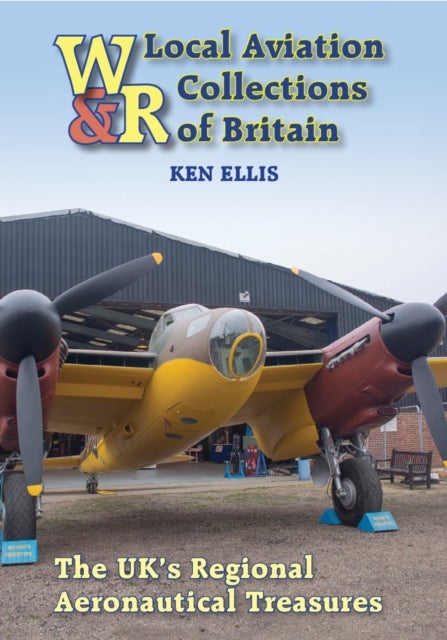 Bilde av Local Aviation Collections Of Britain Av Ken Ellis, Chris Goss, Gunther Ott