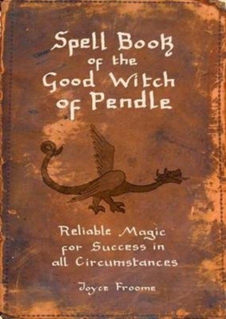 Bilde av Spell Book Of The Good Witch Of Pendle Av Joyce Froome