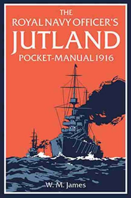 Bilde av The Royal Navy Officer&#039;s Jutland Pocket-manual 1916 Av W. M. James R.n., Brian Lavery