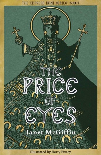 The Price of Eyes - The Empress Irini Series, Volume 4
