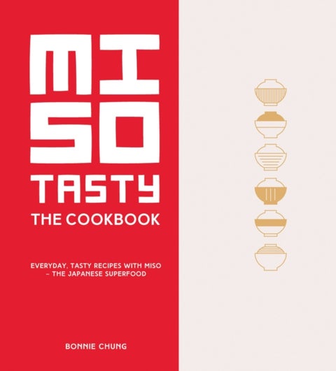 Miso Tasty - Everyday, tasty recipes with miso - the Japanese superfood