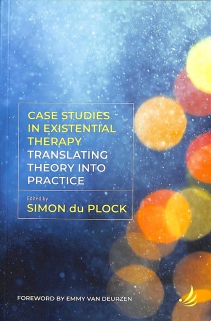 Bilde av Case Studies In Existential Therapy: Translating Theory Into Practice