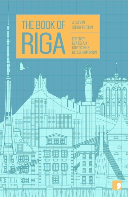 The Book of Riga - A City in Short Fiction