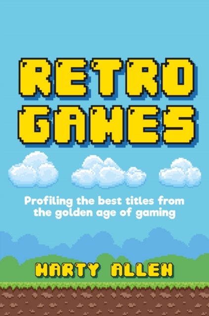 Retro Games - Profiling the Best Titles from the Golden Age of Gaming