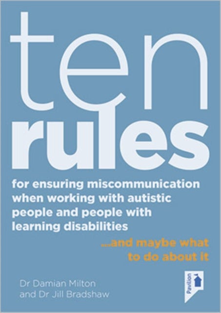 Bilde av Ten Rules For Ensuring Miscommunication When Working With Autistic People And People With Learning D