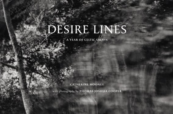 Desire Lines - A Year of Celtic Saints