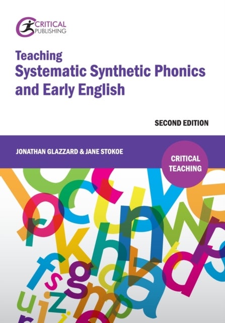 Bilde av Teaching Systematic Synthetic Phonics And Early English Av Jonathan Glazzard, Jane Stokoe