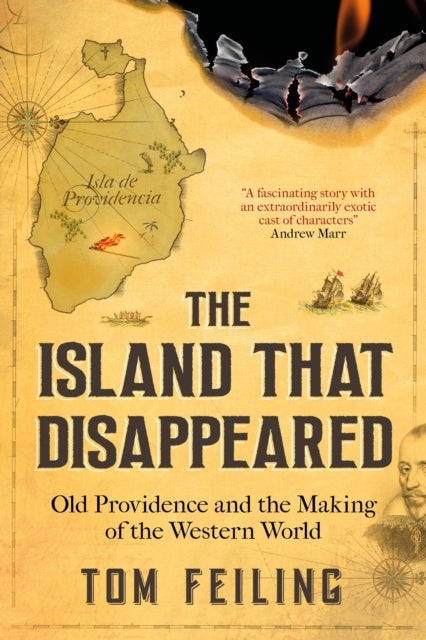 The Island That Disappeared - Old Providence and the Making of the Western World