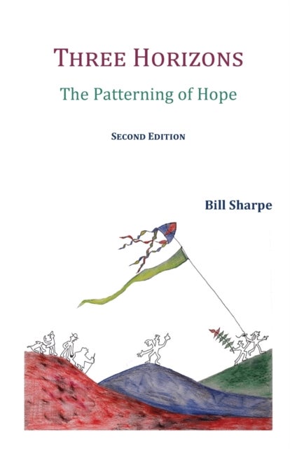 Three Horizons - The Patterning of Hope