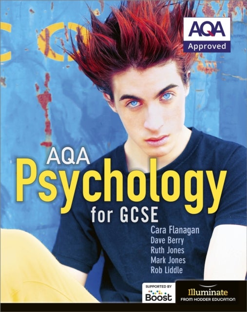 Bilde av Aqa Psychology For Gcse: Student Book Av Cara Flanagan, Dave Berry, Mark Jones, Rob Liddle, Ruth Jones