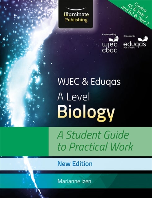 Bilde av Wjec &amp; Eduqas A Level Biology: A Student Guide To Practical Work Av Marianne Izen
