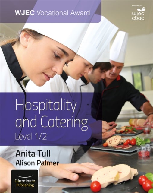 Bilde av Wjec Vocational Award Hospitality And Catering Level 1/2: Student Book Av Alison Palmer, Anita Tull