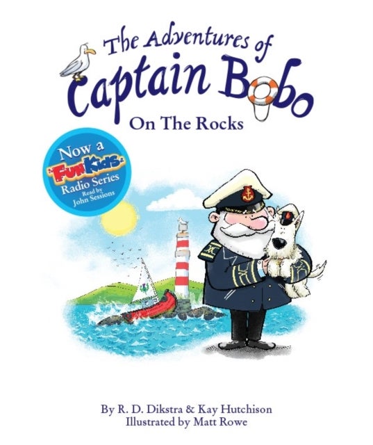 Bilde av The Adventures Of Captain Bobo : On The Rocks Av R. D. Dikstra