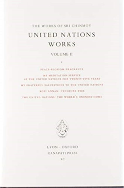 Sri Chinmoy - United Nations works II