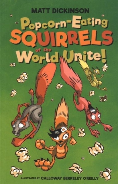 Popcorn-Eating Squirrels of the World Unite! - Four go nuts for popcorn