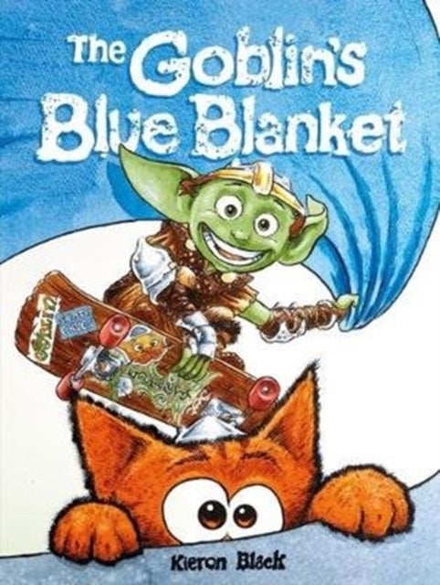 The Goblin's Blue Blanket - A story about why you shouldn't worry about the little things