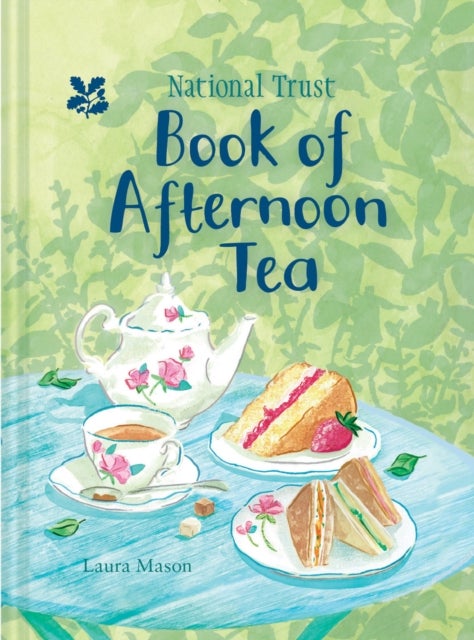 Bilde av The National Trust Book Of Afternoon Tea Av Laura Mason, National Trust Books