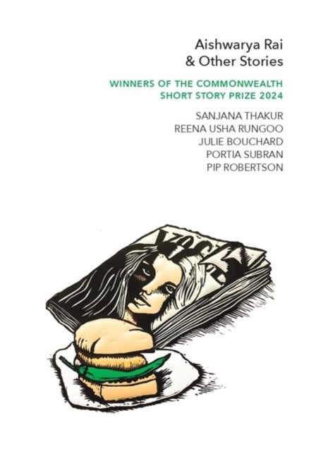 Aishwarya Rai & Other Stories - Winners of the Commonwealth?Short Story Prize 2024