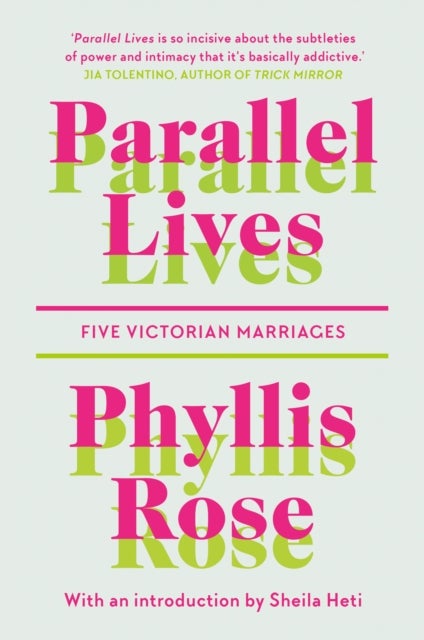 Parallel Lives - Five Victorian Marriages