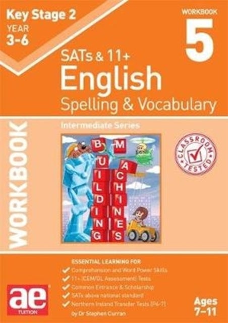 KS2 Spelling & Vocabulary Workbook 5 - Intermediate Level