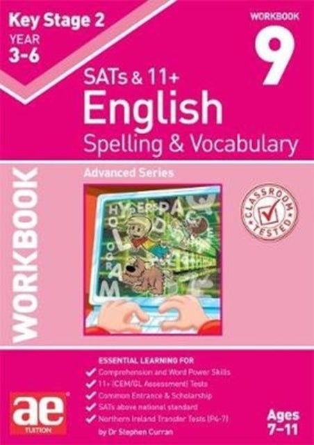 KS2 Spelling & Vocabulary Workbook 9 - Advanced Level